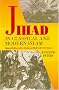 Jihad In Classical And Modern Islam: A Reader