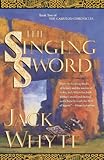 The Singing Sword (The Camulod Chronicles, Book 2)