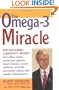 The Omega-3 Miracle: The Icelandic Longevity Secret That Offers Super Protection Against Heart Disease, Cancer, Diabetes, Arthritis, Premat