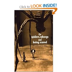 On Spiders, Cyborgs and Being Scared: The Feminine and the Sublime