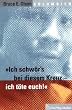 "Ich schw�rs bei diesem Kreuz - ich t�te euch!"