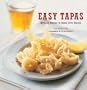 Easy Tapas: Spanish Snacks to Serve With Cocktails