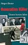 Generation K�fer. Unsere besten Jahre