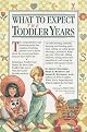What to Expect the Toddler Years