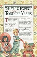 What to Expect the Toddler Years