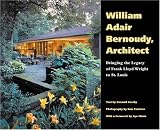 William Adair Bernoudy, Architect: Bringing the Legacy of Frank Lloyd Wright to St. Louis