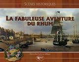 Revue Editions Orphie  / La fabuleuse aventure du rhum