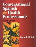 Conversational Spanish for Health Professionals