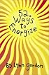 52 Ways to Energize