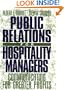 Public Relations for Hospitality Managers: Communicating for Greater Profits