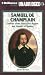 Samuel De Champlain: Explorer of the Great Lakes Region and Founder of Quebec (The Library of Explorers and Exploration) (The Library of Explorers and Exploration)