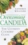 Overcoming Candida : The Ultimate Cookery Guide