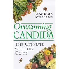 Overcoming Candida : The Ultimate Cookery Guide