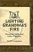 Books : Lighting Grandma's Fire