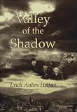 Valley of the Shadow: After the Turmoil, My Heart Cries No More