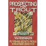 PROSPECTING FOR TROUT (An Orvis Guide)