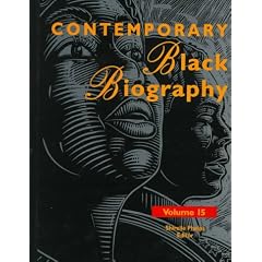 Contemporary Black Biography: Profiles from the International Black Community: 15