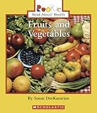 Fruits And Vegetables (Rookie Read-About Health)