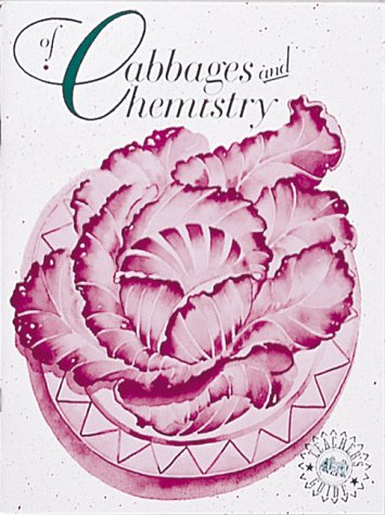Of Cabbages & Chemistry (Old Edition) (Great Explorations in Math and Science)