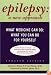 Epilepsy: A New Approach