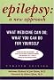 Epilepsy: A New Approach Epilepsy: A New Approach