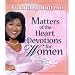 Matters of the Heart Devotions for Women