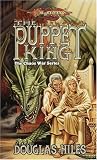 The Puppet King (Dragonlance Chaos Wars, Vol. 3)