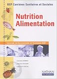 Nutrition, alimentation, BEP Carrières sanitaires et sociales (Manuel)