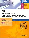 ORL : Stomatologie - Chirurgie maxillo-faciale