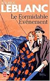 Le Formidable evenement (Le Livre de poche ; 4995)