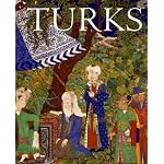 Turks: A Journey of a Thousand Years, 600-1600 book cover