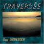 Traversee