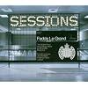 Sessions Mixed By Fedde Le Grand Sessions Mixed By Fedde Le Grand