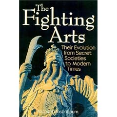 The Fighting Arts: Their Evolution from Secret Societies to Modern Times