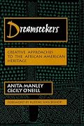Dreamseekers: Creative Approaches to the African-American Heritage (Dimensions of Drama Series)