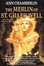 The Merlin of St. Gilles' Well (Joan of Arc Tapestries, Book 1)