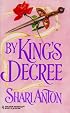 By King'S Decree (Harlequin Historical Romance, No 401)