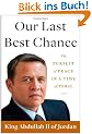Our Last Best Chance: The Pursuit of Peace in a Time of Peril