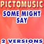 Some Might Say (Instrumental Version) [Karaoke Version In The Style Of Oasis]