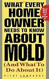 ISBN 9780071412902 product image for What Every Home Owner Needs to Know About Mold and What to Do About It | upcitemdb.com