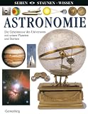 Astronomie: Die Geheimnisse des Universums mit seinen Planeten und Sternen