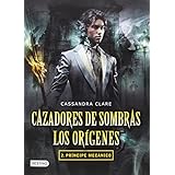 cazadores de sombras los origenes 2 principe mec cazadores de sombras los origenes  the infernal devices