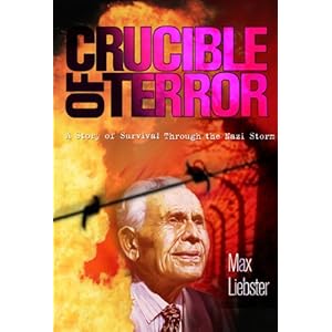 Crucible of Terror: A Story of Survival Through the Nazi Storm