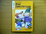 Meine Schwester Klara (Bd - 6) und der Schneemann - ( Ab 6 J.) - Dimiter Inkiow