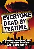 Everyone dead by teatime