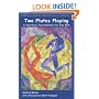 Two Flutes Playing: A Spiritual Journeybook for Gay Men (White Crane Spirituality)