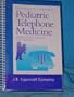 Pediatric Telephone Medicine: Principles, Triage, and Advice