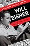 Will Eisner: A Dreamer's Life in Comics