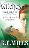 Witches Incorporated: Rogue Agent: Book Two