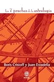 LAS SIETE PRUEBAS DE LA ASTROLOGÍA (Spanish Edition)